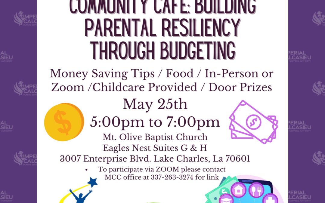 COMMUNITY CAFE: BUILDING PARENTAL RESILIENCY THROUGH BUDGETING